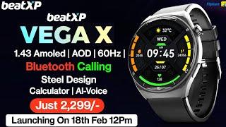 Beatxp Vega X Smartwatch | 1.43 Amoled | BT Calling | Features Review | beatxp vega x review