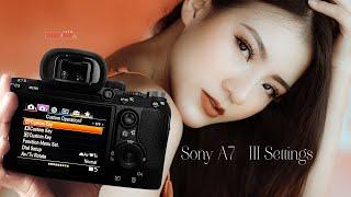 6 Điều cần cài đặt trên sony a7 iii