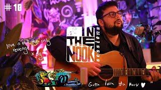 Nickel and Steel | Anirudh Singh Chohan | Session 10 | In the Nook Sessions