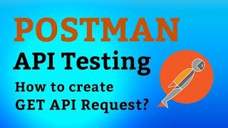 Postman Tutorial #3 How to Create GET API Request?