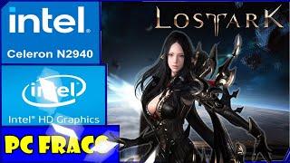 LOST ARK - CELERON N2940 | INTEL HD GRAPHICS | 4GB RAM (LOW END PC)