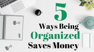 5 EASY Ways To Get Organized & Save Money #savemoney #getorganized