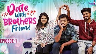 Date with Brothers Friend New web series || Episode 1|| Praja Writings