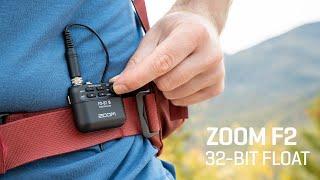 The Zoom F2 Field Recorder : 32-Bit Float Recording