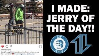 I made it on JERRY OF THE DAY!  :D