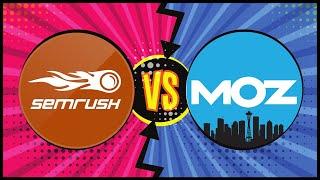 SEMRush Vs MOZ - Which one is the best SEO & Keyword Research Tool in 2021?