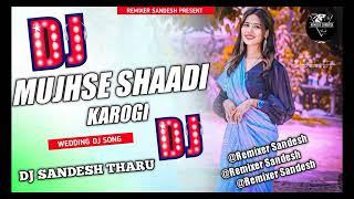 TIK TOK VIRAL HINDI SONG || MUJHSE SHAADI KAROGI || TIK TOK VIRAL BHOJPURI SONG || VIRAL THARU SONG