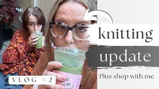 Laurasaurus VLOG 2 Knitting Update [Shop with Me]