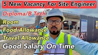 Diploma/B Tech 5 Site Engineer Requirement For Our Company 2023