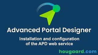 Installation and Configuration of the Advanced Portal Designer web service