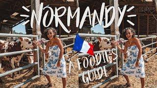 NORMANDY FOOD: The Great Eats Of Normandy France Tourism