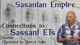 Bashar (2017): Ancient Sasani Empire (Iranian) Connections to Sassani ETs