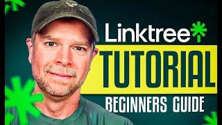 Linktree Tutorial 2024 | Full Guide For Beginners