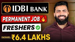 IDBI BANK Recruitment  Latest Job Vacancy 2024 | 6.4 Lakhs | FRESHERS