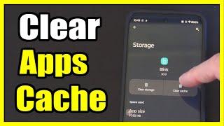 How to Clear the Cache on an APP using Android Phone (Settings Tutorial)