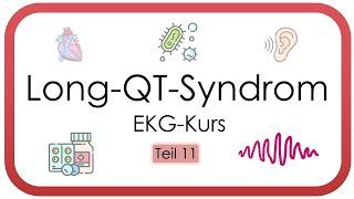 Long-QT-Syndrom (Angeboren, Erworben, Torsade-de-pointes Tachykardien) - EKG Kurs