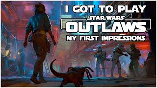 I Played Star Wars Outlaws! My First Impressions