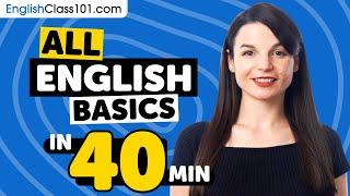 Learn English in 40 Minutes - ALL Basics Every Beginners Need