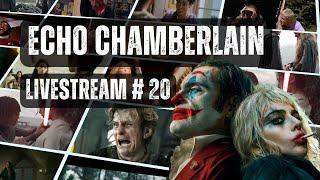 Echo Chamberlain Livestream #20