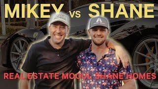 MIKEY TAYLOR CHALLENGES REAL ESTATE MOGUL SHANE HOMES