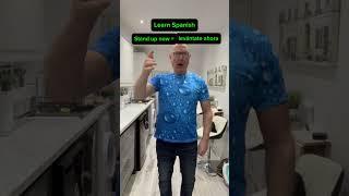 Learn Spanish -| #shorts | STAND UP NOW in Spanish | #Youtubeshorts | Spanish Lessons