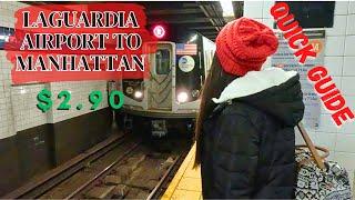 LaGuardia Airport to Manhattan | QUICK GUIDE