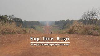 Krieg - Dürre - Hunger | Der Einsatz der Welthungerhilfe im Südsudan