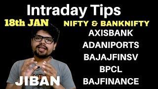 SHARE MARKET | Intraday Trading Tips for Tomorrow 18 January 2019 | Jibanjyoti Panigrahi