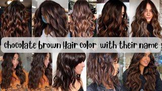 50 Chocolate Brown Hair Color Ideas for This Year | hair color ideas with name | 2023 hair trends