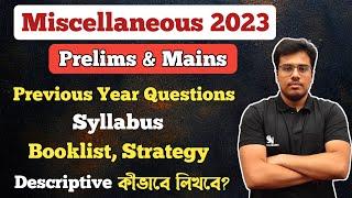 WBPSC Miscellaneous 2023 – Prelims & Mains || Detail Discussion on Syllabus, Strategy, Book list