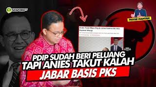 Alifurrrahman: PDIP SUDAH BERI PELUANG TAPI ANIES TAKUT KALAH, JABAR BASIS PKS