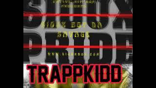 Sioux Boy Da Savage - TrappKidd #Indigenous #nativehiphop #landback #Trap