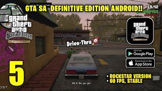 GTA SA Definitive Edition Android Rockstar Version 60 FPS Gameplay Part 5 (Android, iOS)