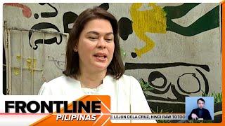 VP Sara Duterte: Kapag nagsalita ako, magkakagulo ang bayan | Frontline Pilipinas