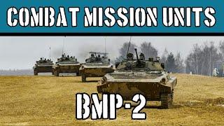 Combat Mission Units: BMP-2