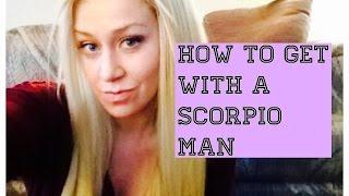 How To Get With a Scorpio Man