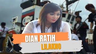 Dian Ratih - LILAKNO (Official Music Video)