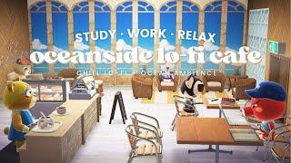 Oceanside Lo-fi Study Café  1 Hour Chill Lo-fi No Ads to help you focus  Studying Music | Work Aid