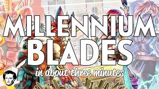 Millennium Blades in about 3 minutes