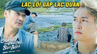 NHỮNG CHẶNG ĐƯỜNG BỤI BẶM | Thiếu gia LẠC LỐI gặp đúng Ông Chú LẠC QUAN | VFC OFFICIAL