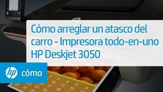 Cómo arreglar un atasco del carro - Impresora todo-en-uno HP Deskjet 3050 | HP Support