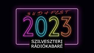 BUÉK 2023 - Szilveszteri Rádiókabaré (Budapest, 2022. december 31.)