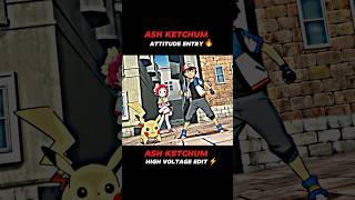 ASH KETCHUM ATTITUDE ENTRY||#shorts #pokemon #attitude