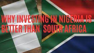 Nigeria vs  South Africa  Where Should YOU INVEST