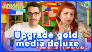 Upgrade gold media deluxe | Media Semana | #T02 #EP18