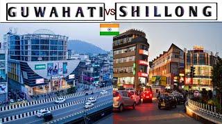 GUWAHATI vs SHILLONG - Views & Facts || Guwahati || Shillong || Assam || Meghalaya || Plenty Facts