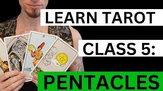 Online Tarot Course: Class 5 - The Suit of Pentacles