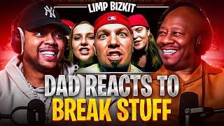 Dad Reacts to Limp Bizkit - Break Stuff