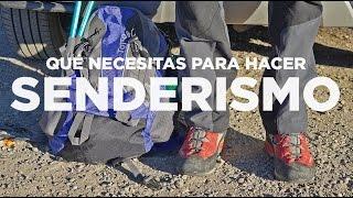 Qué necesitas para hacer SENDERISMO