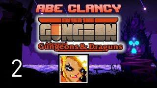 AbeClancy Streams: Advanced Gungeons and Draguns - 2 - Tonic the Sledge Dog